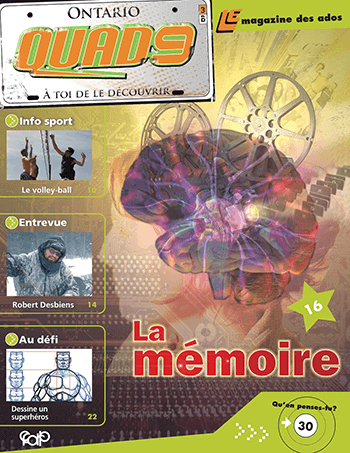 Accéder à la fiche du magazine QUAD9 QUAD9 - 3B - La mémoire (9e et 10e année).