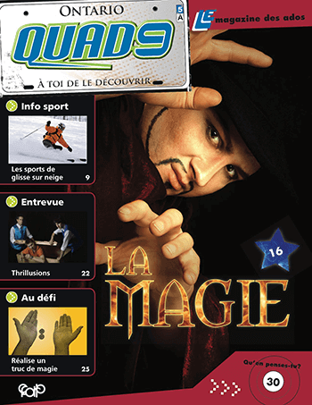 Accéder à la fiche du magazine QUAD9 QUAD9 - 5A - La magie (7e et 8e année).