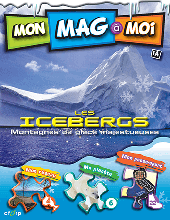 Visionner le magazine Mon Mag à Moi MON MAG à MOI - 1A - Les icebergs : montagnes de glace majestueuses (3e-4e année).